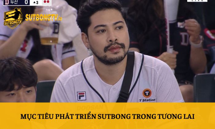 CEO Lưu Văn Cầu 3 Mục tiêu phát triển Sutbong trong tương lai