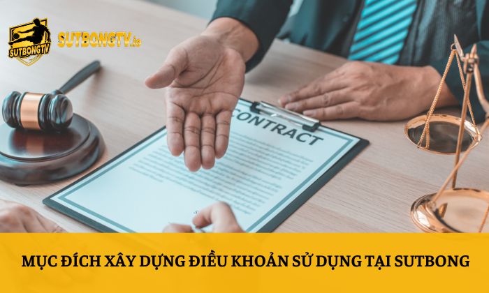 Điều khoản sử dụng 1 Mục đích xây dựng điều khoản sử dụng tại Sutbong