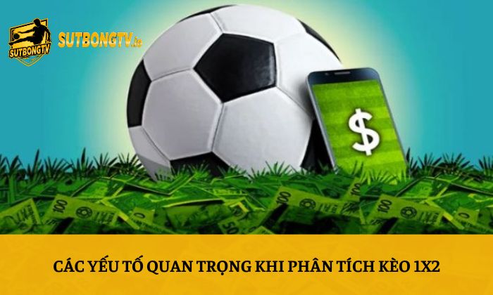 Kèo 1X2 là gì? Hướng dẫn đọc kèo bóng đá chi tiết 4 Các yếu tố quan trọng khi phân tích kèo 1X2