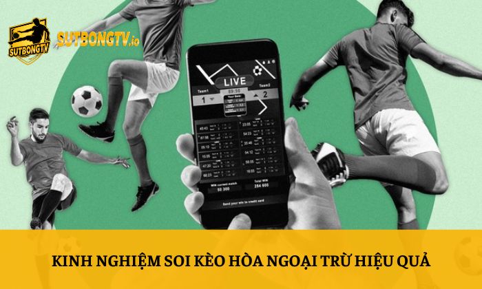 Kèo hòa ngoại trừ – Hướng dẫn soi kèo chi tiết từ A-Z 5 Kinh nghiệm soi kèo hòa ngoại trừ hiệu quả